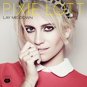 Pixie Lott - Lay Me Down