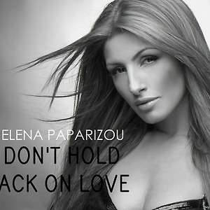 Helena Paparizou - Don't Hold Back On Love