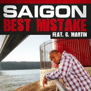 Saigon ft. G. Martin - Best Mistake