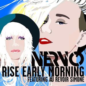 NERVO ft. Au Revoir Simone - Rise Early Morning