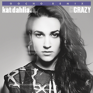 Kat Dahlia - Crazy (Video Remix)