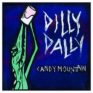Dilly Dally - Candy Mountain
