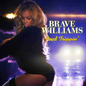 Brave Williams - Road Trippin