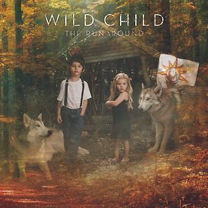 Wild Child - The Runaround