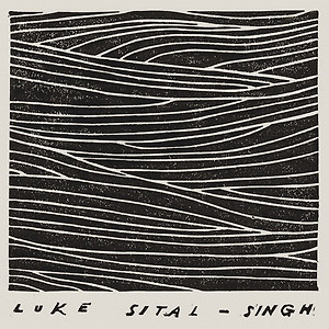 Luke Sital-Singh - Greatest Lovers