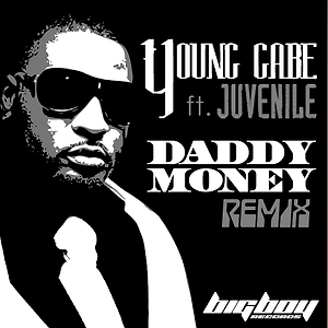 Young Gabe ft. Juvenile - Daddy Money