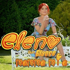 Elena ft. Glance - Mamma mia (He's italiano)