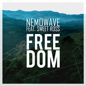 Nemowave ft. Sweet Ross - Freedom
