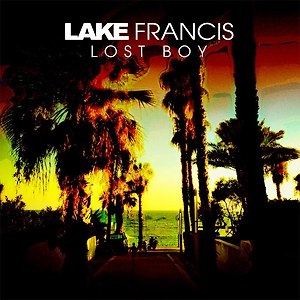 Lake Francis - Lost Boy