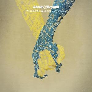Above & Beyond ft. Zoë Johnston - We're All We Need
