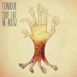 Tonique - Move Like An Arrow