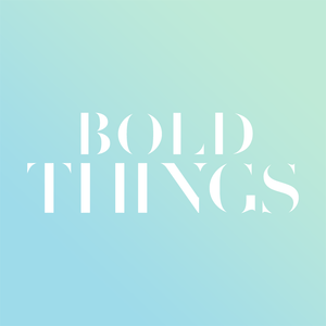 Bold Things - Fillings