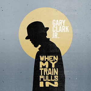 Gary Clark Jr. - When My Train Pulls In