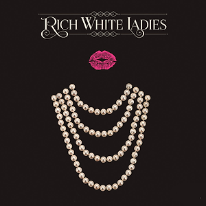 Rich White Ladies - No Bad Vibez