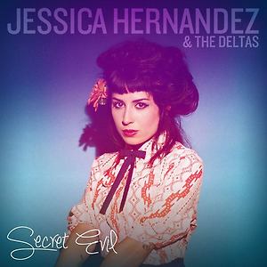Jessica Hernandez & The Deltas - Sorry I Stole Your Man