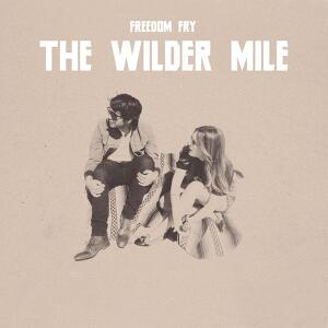 Freedom Fry - The Wilder Mile