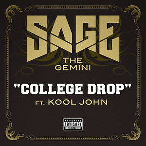 Sage The Gemini ft. Kool John - College Drop