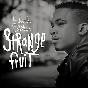 Elijah Blake - Strange Fruit
