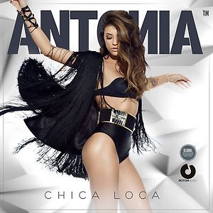 ANTONIA - Chica Loca