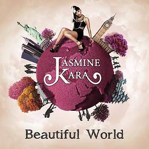 Jasmine Kara - Beautiful World