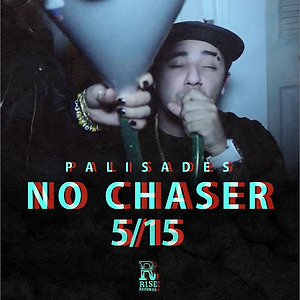 Palisades - No Chaser