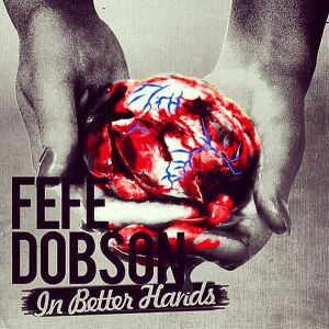 Fefe Dobson - In Better Hands
