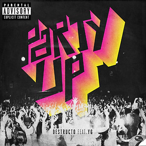 Destructo ft. YG - Party Up