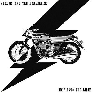 JEREMY AND THE HARLEQUINS - TRIP INTO THE LIGHT