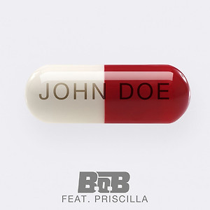 B.o.B ft. Priscilla - John Doe