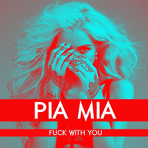 Pia Mia ft. G-Eazy - F**k With U