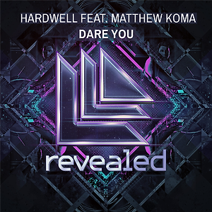 Hardwell ft. Matthew Koma - Dare You
