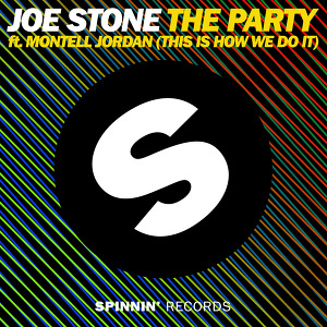 Joe Stone ft. Montell Jordan - The Party  (This Is How We Do It)