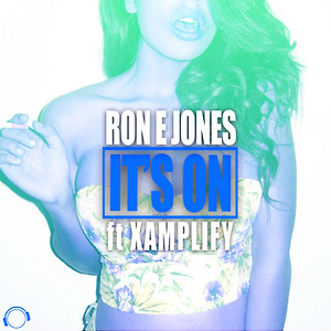 Ron E Jones ft. Xamplify - It's On
