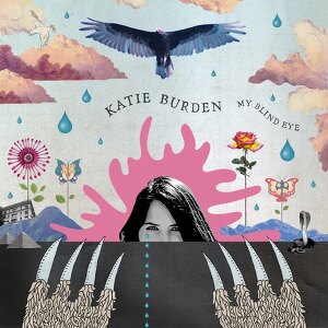 Katie Burden - My Blind Eye
