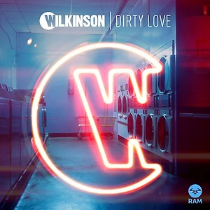 Wilkinson ft. Talay Riley - Dirty Love