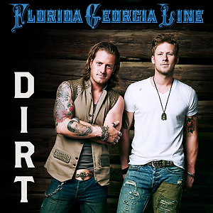 Florida Georgia Line - Dirt