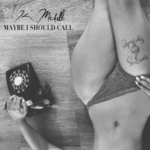 K Michelle - Maybe I Should Call (Lyric Video)