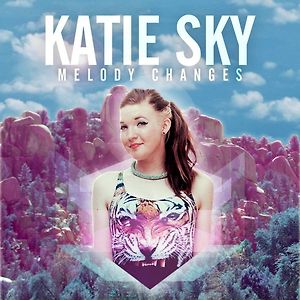 Katie Sky - Melody Changes