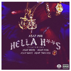 A$AP Mob ft. A$AP Rocky, A$AP Ferg, A$AP Nast, A$AP Twelvyy - Hella Hoes