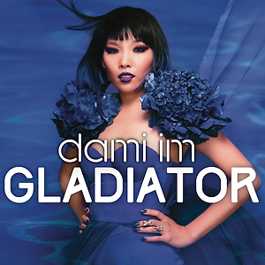 Dami Im - Gladiator