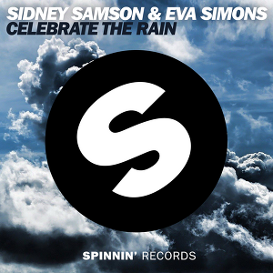 Sidney Samson & Eva Simons - Celebrate The Rain