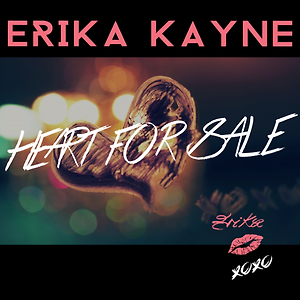Erika Kayne - Heart For Sale
