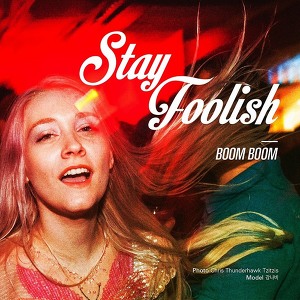 STAY FOOLISH(스테이풀리쉬) - BOOM BOOM