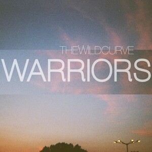 The Wild Curve - Warriors