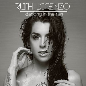 Ruth Lorenzo - Dancing In The Rain