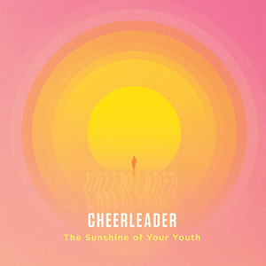 Cheerleader - The Sunshine Of Your Youth