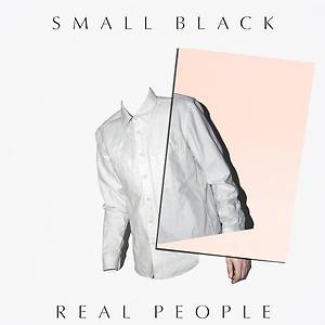 Small Black ft. Frankie Rose - Real People