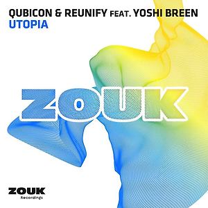 Qubicon & Reunify ft. Yoshi Breen - Utopia