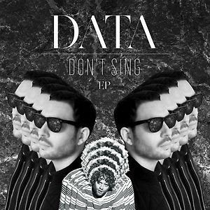 DATA ft. Benny Sings - Don't Sing