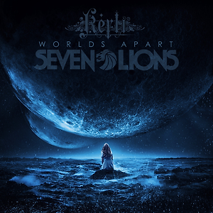 Seven Lions ft. Kerli - Worlds Apart